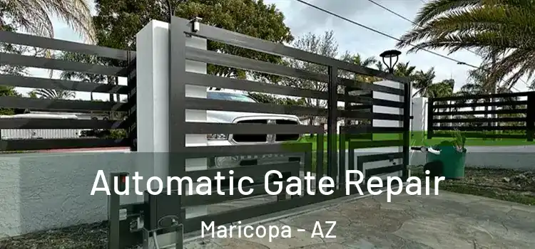 Automatic Gate Repair Maricopa - AZ