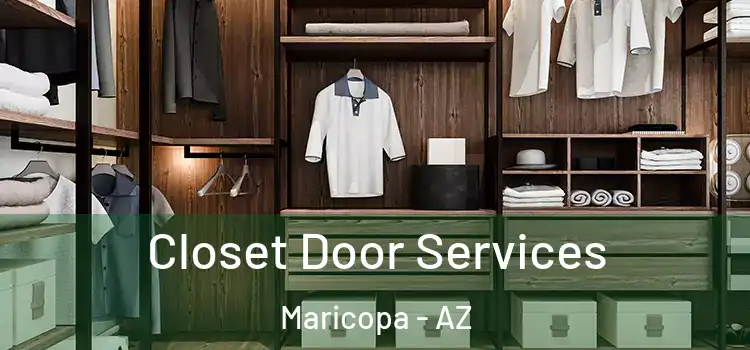 Closet Door Services Maricopa - AZ