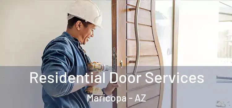 Residential Door Services Maricopa - AZ