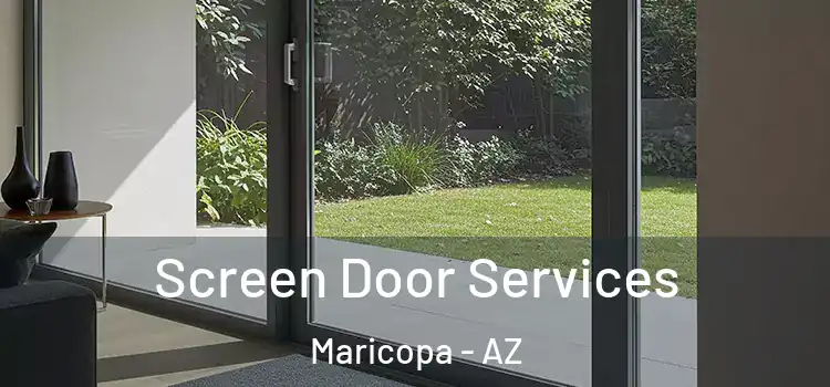 Screen Door Services Maricopa - AZ