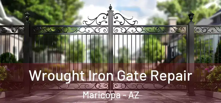 Wrought Iron Gate Repair Maricopa - AZ